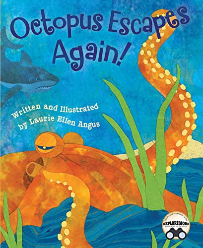 Octopus Escapes Again!: A Marine Biology Book for Kids Perfect for the Classroom