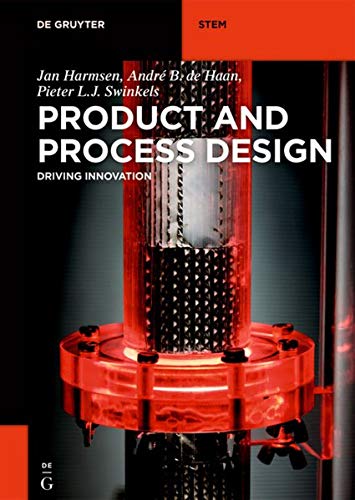Product and Process Design: Driving Innovation by Jan Harmsen | Goodreads