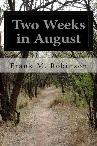 Two Weeks in August
