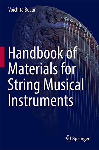 Handbook of Materials for String Musical Instruments by Voichita 