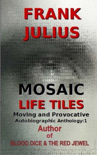 Mosaic Life Tiles: Moving and Provocative Autobiographic Anthology ...
