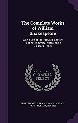 The Complete Works of William Shakespeare: With a Life of the Poet ...