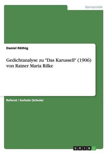 Das Karussell Rainer Maria Rilke