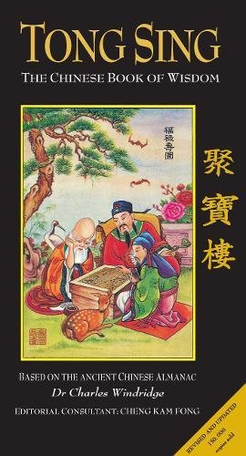 Tong Sing: The Book of Wisdom Based on the Ancient Chinese