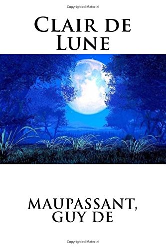 Clair De Lune - Guy De Maupassant - Édition Originale De 1884 - Reliure Cuir