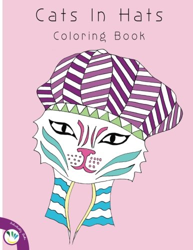 Cats In Hats Coloring Book By Individuality Books Goodreads