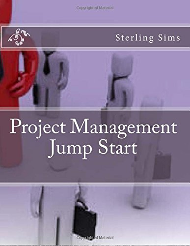 Project Management Jump Start by Sterling Sims | Goodreads