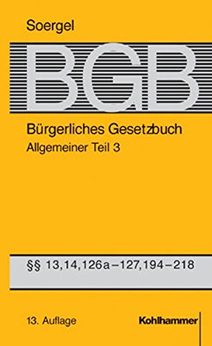 Allgemeiner: 13, 14, 126a-127, 194-218 Bgb (Burgerliches Gesetzbuch mit ...