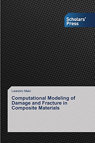 Computational Modeling of Damage and Fracture in Composite Materials by ...