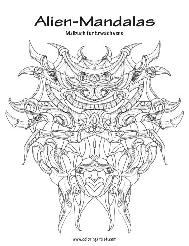 Alien-Mandalas Malbuch Fur Erwachsene 1 by Nick Snels | Goodreads