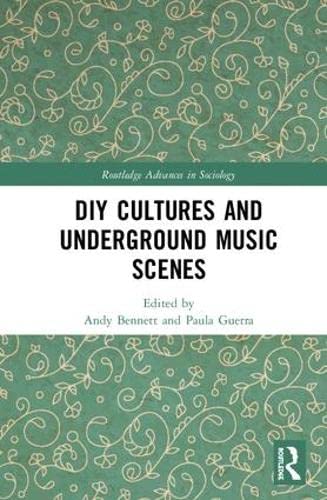 DIY Cultures and Underground Music Scenes book cover