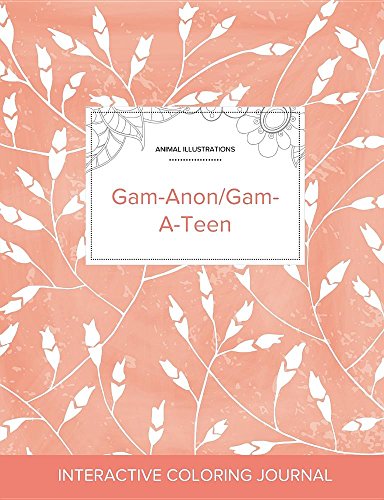 Adult Coloring Journal: Gam-Anon/Gam-A-Teen by Courtney Wegner | Goodreads