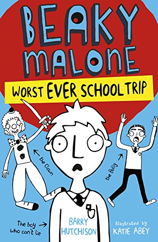 Worst Ever School Trip (Beaky Malone #2) by Barry Hutchison | Goodreads