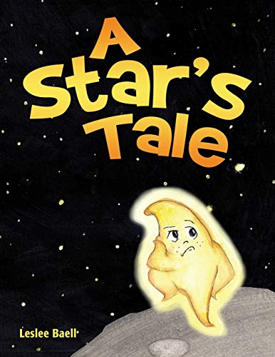 A Star's Tale by Leslee Baell | Goodreads