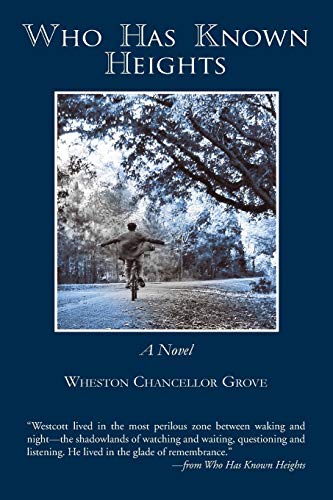 Who Has Known Heights by Wheston Chancellor Grove | Goodreads