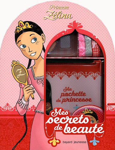 "princesse Zélina ; mes secrets de beauté" book cover