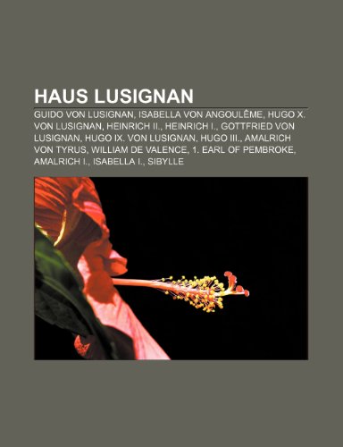 Haus Lusignan Guido Von Lusignan, Isabella Von Angouleme, Hugo X. Von