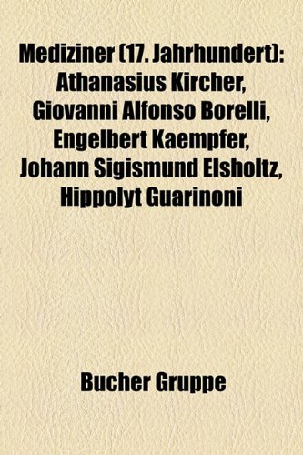 Mediziner (17. Jahrhundert) Athanasius Kircher, Giovanni Alfonso
