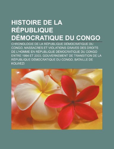 Histoire de La Republique Democratique Du Congo by Source Wikipedia ...