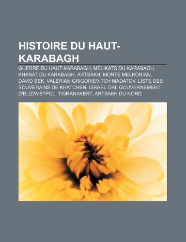 Histoire Du HautKarabagh Guerre Du HautKarabagh, Melikats Du