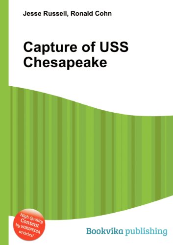 Capture of USS Chesapeake by Jesse Russell Goodreads