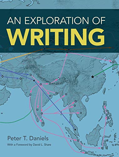 An Exploration of Writing by Peter T. Daniels | Goodreads