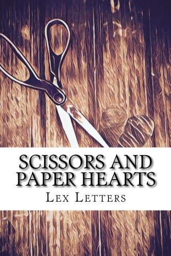 Scissors and Paper Hearts by Lex Letters | Goodreads