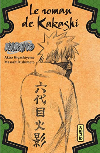 Naturo. [3], Le roman de Kakashi