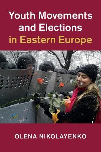 Youth Movements and Elections in Eastern Europe book cover