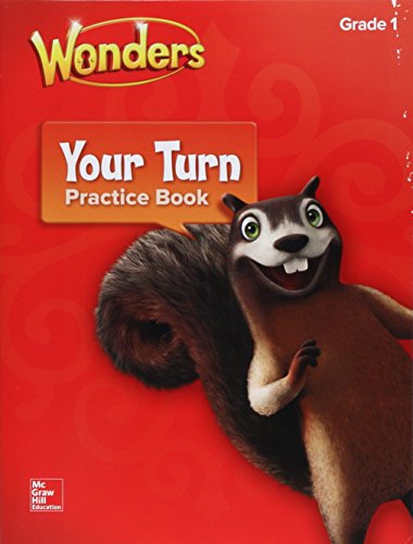 Wonders, Your Turn Practice Book, Grade 1 by McGraw-Hill Education | Goodreads