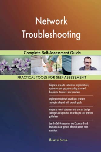 Network Troubleshooting Complete Self-Assessment Guide by Gerardus ...