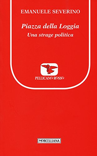 Piazza della Loggia. Una strage politica book cover