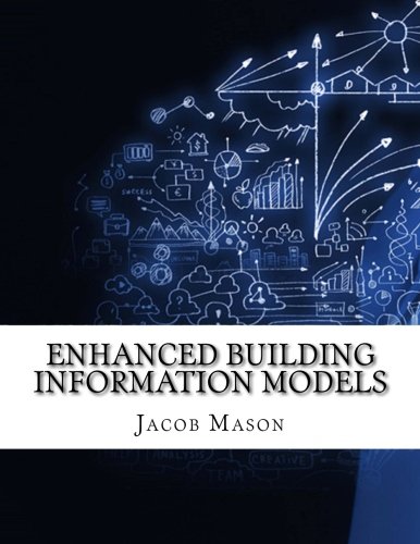 Enhanced Building Information Models by Jacob Masons | Goodreads