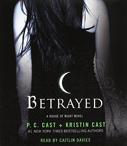 Betrayed (House of Night #2)