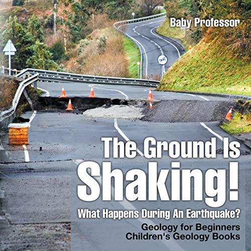 The Ground Is Shaking! What Happens During An Earthquake? Geology for