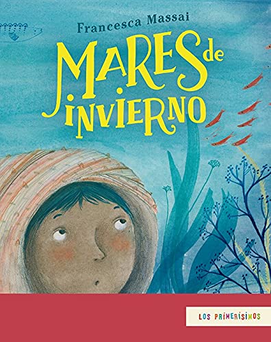 Mares de invierno (Los Primerísimos)