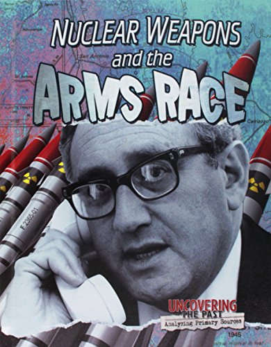 Nuclear Weapons and the Arms Race by Heather C. Hudak | Goodreads