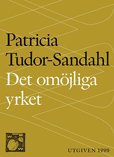Det omöjliga yrket: Om psykoterapi och psykoterapeuter