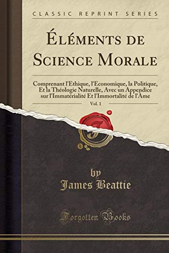 L Ments De Science Morale Vol 1 Comprenant L Thique L Conomique 