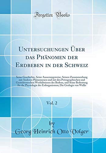 Untersuchungen Ber Das Ph Nomen Der Erdbeben In Der Schweiz Vol 2 