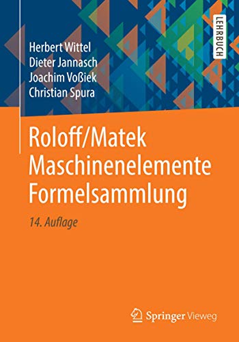 Roloff/Matek Maschinenelemente Formelsammlung by Herbert Wittel | Goodreads