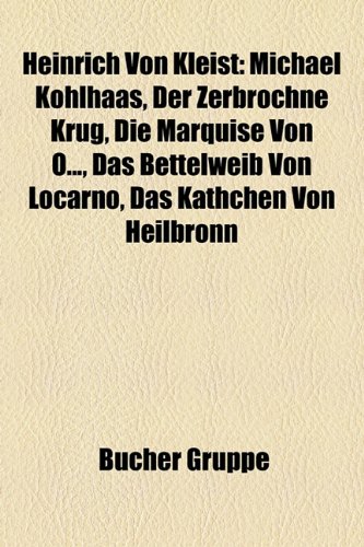 Heinrich Von Kleist Penthesilea, Der Zerbrochne Krug, Michael Kohlhaas