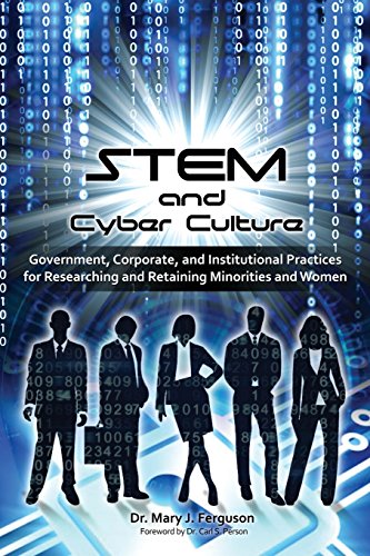 Stem and Cyber Culture: Government, Corporate, and Institutional ...