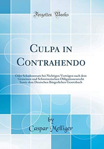 Culpa In Contrahendo Beispiel Culpa in Contrahendo: Oder Schadenersatz bei Nichtigen Verträgen nach