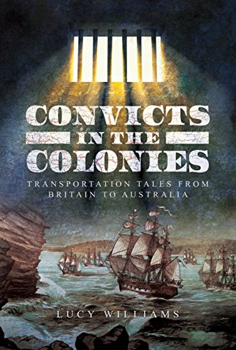 Convicts in the Colonies: Transportation Tales from Britain to Australia