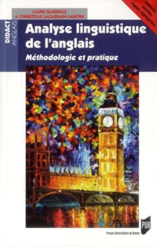Analyse linguistique de l’anglais, Méthodologie et pratique