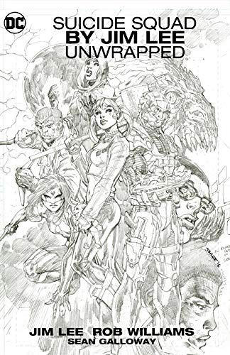 Suicide Squad by Jim Lee Unwrapped by Rob Williams | Goodreads