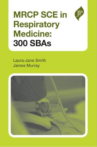 MRCP SCE in Respiratory Medicine: 300 SBAs