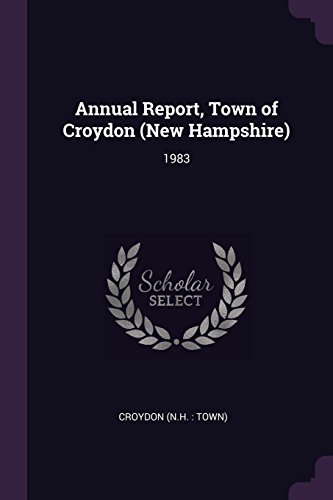 Annual Report, Town of Croydon (New Hampshire) 1983 by Croydon New