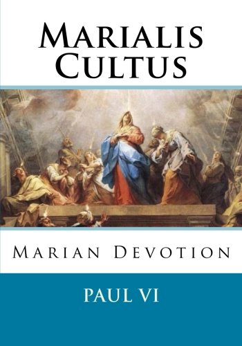 Marialis Cultus by VI PAUL Goodreads